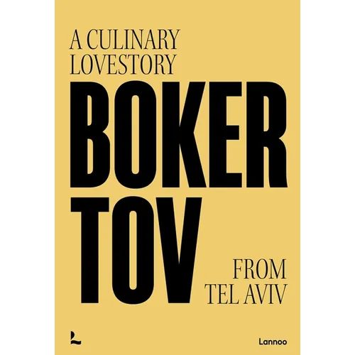 Boker Tov: A Culinary Love Story from Tel Aviv