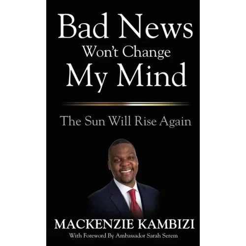 Bad News Won't Change My Mind: The Sun Will Rise Again