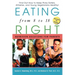 Eating Right from 8 to 18: Nutrition Solutions for Parents