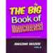 The Big Book of Unicorns! Amazing Mazes! Vol. 2: The Perfect Unicorn Gift for Girls! Activity Book for Kids of All Ages!
