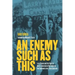 An Enemy Such as This: Larry Casuse and the Fight for Native Liberation in One Family on Two Continents Over Three Centuries