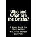 Who and What are the Orisha?: A Layman's Guide