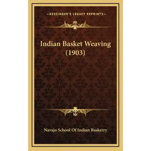 Indian Basket Weaving (1903)