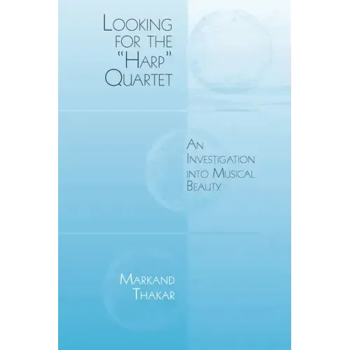 Looking for the Harp Quartet: An Investigation Into Musical Beauty