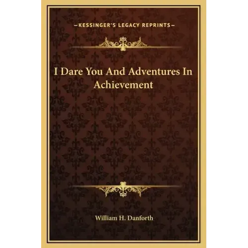 I Dare You and Adventures in Achievement