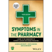 Symptoms in the Pharmacy: A Guide to the Management of Common Illnesses and Disease Prevention