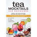 Tea Mocktails For Beginners: Simple Delicious Recipes Anyone Can Craft At Home