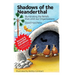 Shadows of the Neanderthal: Illuminating the Beliefs that Limit Our Organizations