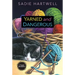 Yarned and Dangerous