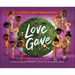 Love Gave: A Story of God's Greatest Gift