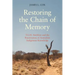 Restoring the Chain of Memory: T.G.H. Strehlow and the Repatriation of Australian Indigenous Knowledge