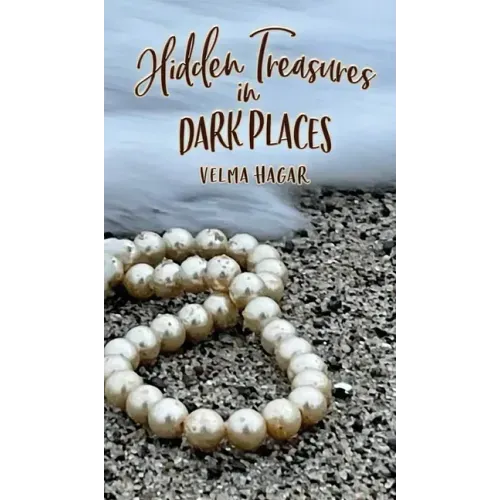 Hidden Treasures in Dark Places