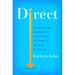 Direct: The Rise of the Middleman Economy and the Power of Going to the Source