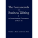 The Fundamentals of Business Writing: At Corporations and Governments (Volume II)