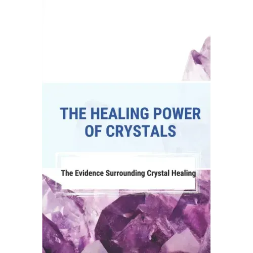 The Healing Power Of Crystals: The Evidence Surrounding Crystal Healing: Healing Stones Chart