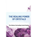 The Healing Power Of Crystals: The Evidence Surrounding Crystal Healing: Healing Stones Chart