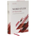 Kjv, Word Study Reference Bible, Hardcover, Red Letter, Thumb Indexed, Comfort Print: 2,000 Keywords That Unlock the Meaning of the Bible