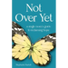Not Over Yet: A Single Mom's Guide to Reclaiming Hope