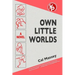 Own Little Worlds