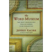 The Word Museum: The Most Remarkable English Words Ever Forgotten
