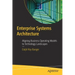 Enterprise Systems Architecture: Aligning Business Operating Models to Technology Landscapes