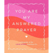 You Are My Answered Prayer: A Keepsake of the Love Story God Gave Us