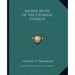 Sacred Music of the Catholic Church