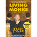 Living with the Monks: What Turning Off My Phone Taught Me about Happiness, Gratitude, and Focus