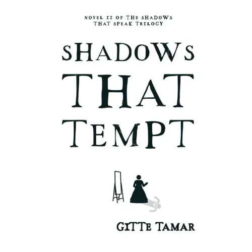 Shadows That Tempt