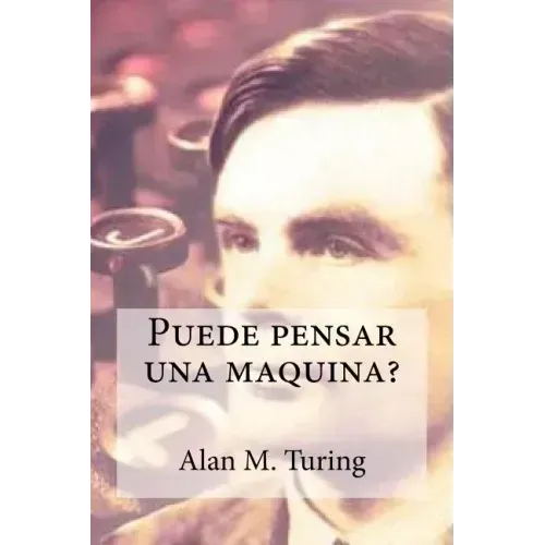 Puede pensar una maquina?
