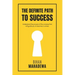 The Definite Path to Success: learn the fundamental lessons of life that no one teaches to win life and to become successful