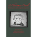A Christmas Carol: The holiday classic, gently abridged for today's readers