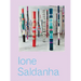 Ione Saldanha: The Invented City