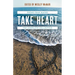 Take Heart: Poems from Maine the Complete Collection