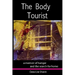 The Body Tourist: A Memoir of Hunger and the Search for Home