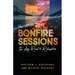 The Bonfire Sessions: The Long Road to Redemption