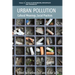 Urban Pollution: Cultural Meanings, Social Practices