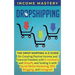 Dropshipping: The DropShipping A-Z Guide on Creating Passive Income and Financial Freedom with E-commerce and Shopify and Scaling it