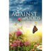 Against All Odds: When Faith Is All You Have