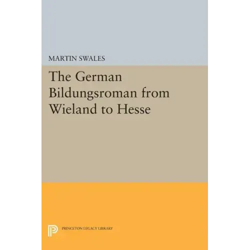 The German Bildungsroman from Wieland to Hesse