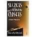 Secrets Don't Belong In Closets