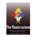 The Rosicrucians: The History of One of the World's Most Notorious Secret Societies
