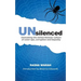 UNsilenced: Unmasking the United Nations' Culture of Cover-ups, Corruption and Impunity