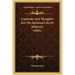 Counsels And Thoughts For The Spiritual Life Of Believers (1882)