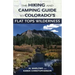 The Hiking and Camping Guide to the Flat Tops Wilderness