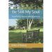 Be Still My Soul: Soothing Hymn Meditations