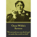 Oscar Wilde - Reviews: "We are each our own devil, and we make this world our hell."