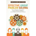 Effective Group Problem Solving: How to Broaden Participation, Improve Decision Making, and Increase Commitment to Action