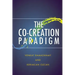 The Co-Creation Paradigm