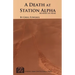 A Death at Station Alpha: Murder on Mars